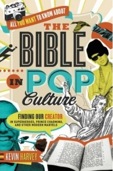 Kevin Harvey The Bible  in Pop Culture