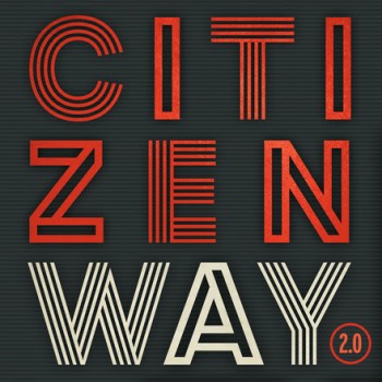 Citizen Way 2.0 album cover