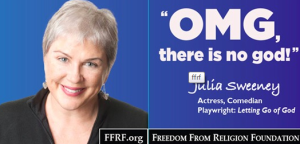 Julia Sweeney Freedom from Religion atheist ad