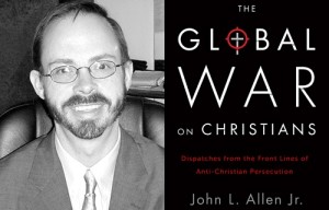 Global_War_on_Christians_by_John_L_Allen_Jr