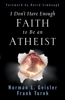 Frank Turek's "I Dont have enough faith to be an atheist" finished off my skepticism of a God