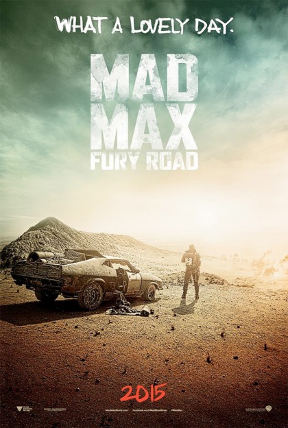 Mad Max Fury Road lovely day teaser poster Tom Hardy