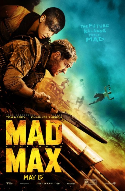 Mad Max Fury Road future belongs to mad movie poster