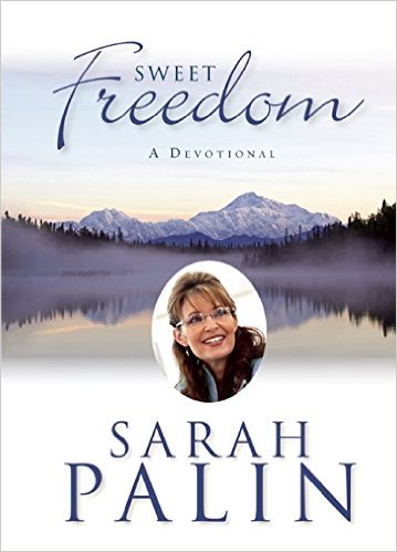 Sweet Freedom A devotion Sarah Palin book cover