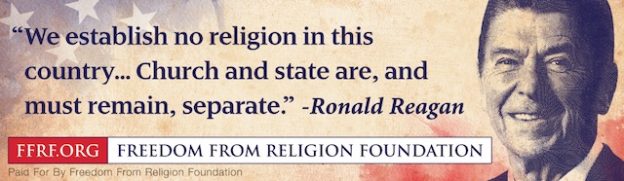 Freedom_From_Religion_Foundation ronald reagan separation of church and state billboard